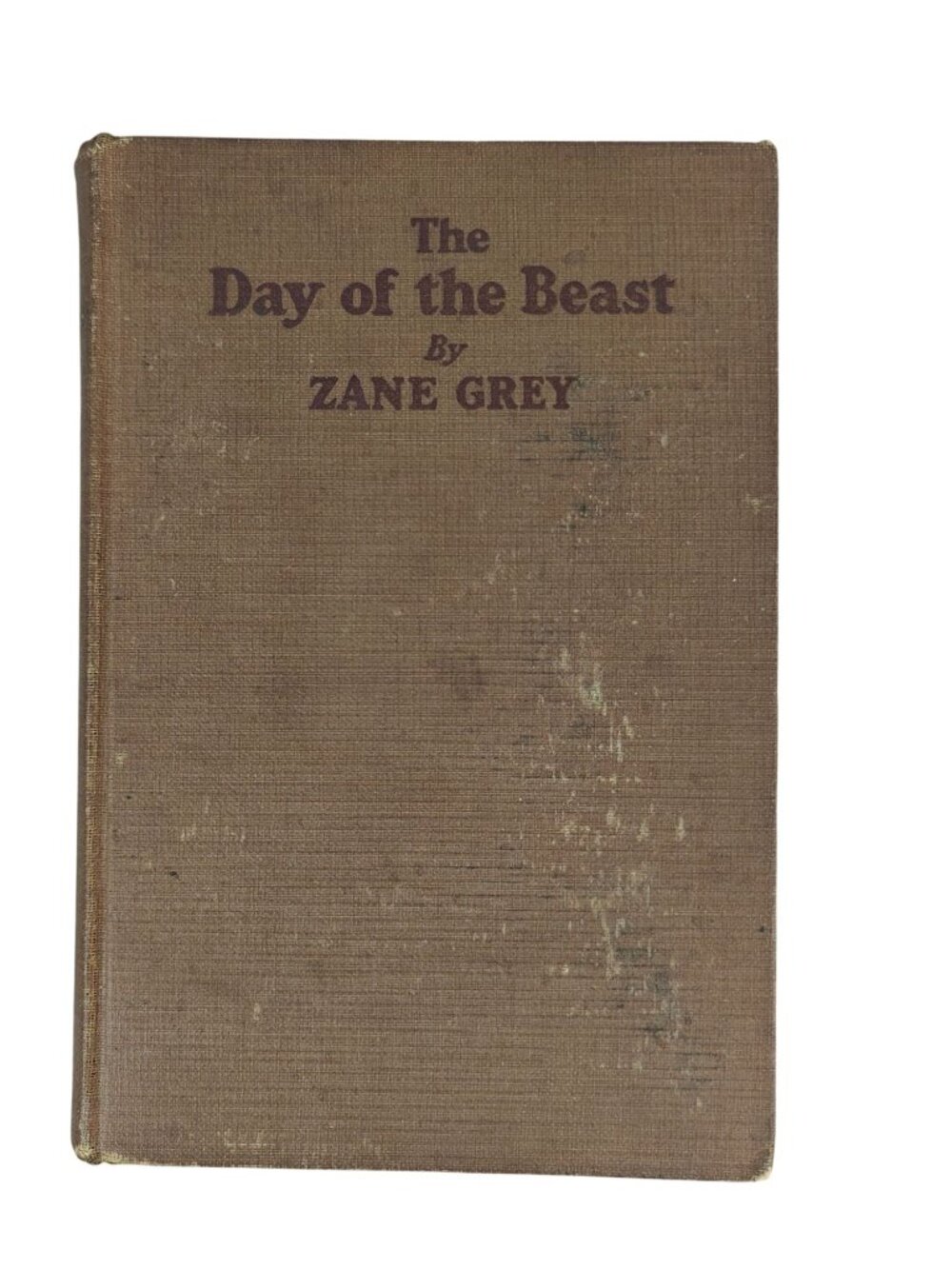 The Day Of The Beast Zane Grey 1922 Hardcover Western Fiction